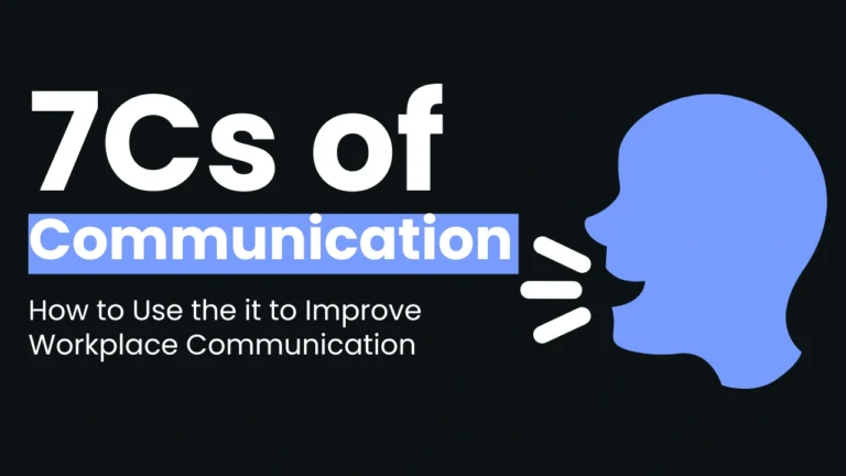Master the 7 Cs of Communication and transform the way your team collaborates